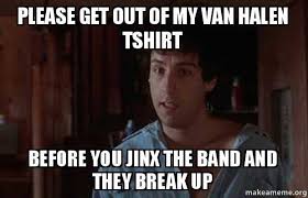 get out of my van halen t shirt